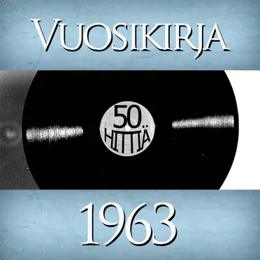 Vuosikirja 1963: 50 hittiä by Various Artists - album cover