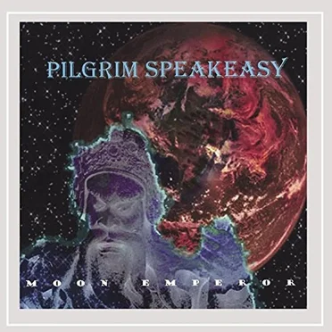 Moon Emperor by Pilgrim Speakeasy - album cover
