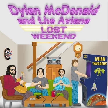 Lost Weekend by Dylan McDonald and the Avians - album cover