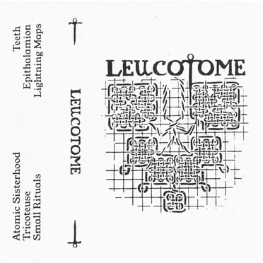 Leucotome by Leucotome - album cover