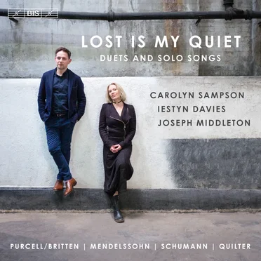 Lost Is My Quiet: Duets and Solo Songs