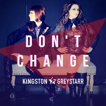 Don’t Change by Kingston & GreyStarr - album cover