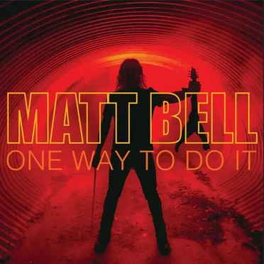 One Way to Do It by Matt Bell - album cover