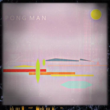Tape #1 (Early Works 2018) by Pong Man - album cover
