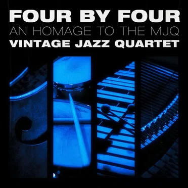 Four By Four: An Homage to The MJQ by Vintage Quartet - album cover