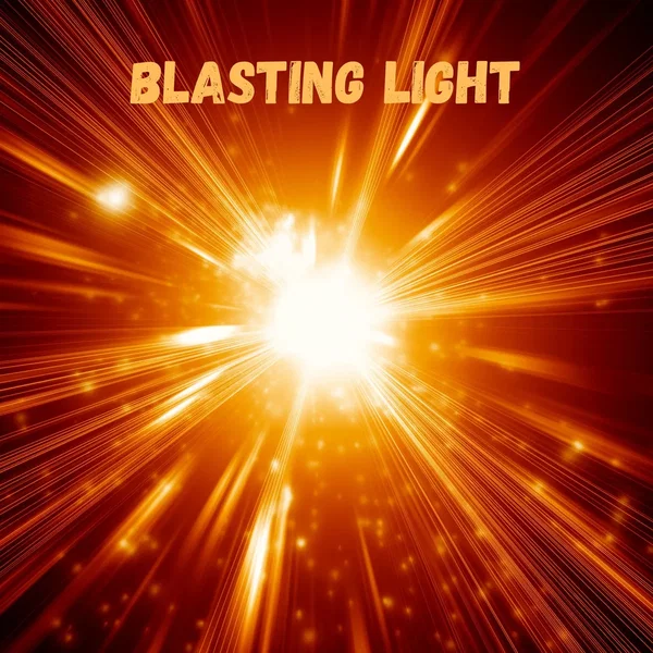 Blasting Light