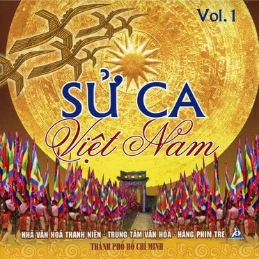 Sử ca Việt Nam by Various Artists - album cover