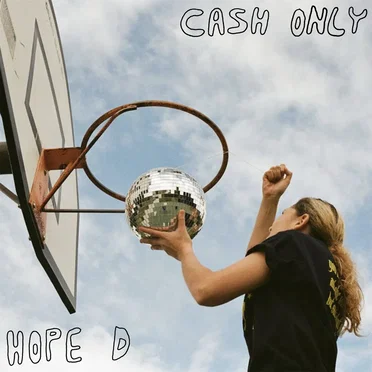 Cash Only by Hope D - album cover