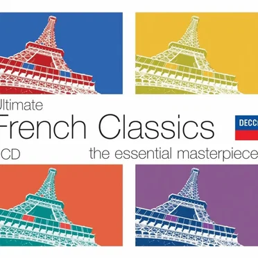 Ultimate French Classics: Essential Masterpieces by Various Artists - album cover