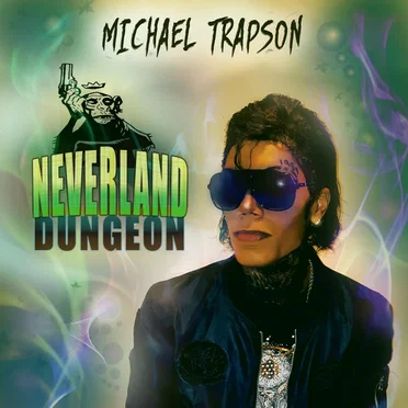 Neverland Dungeon by Michael Trapson - album cover