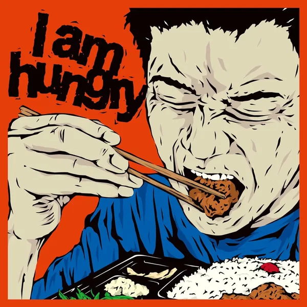 I am hungry