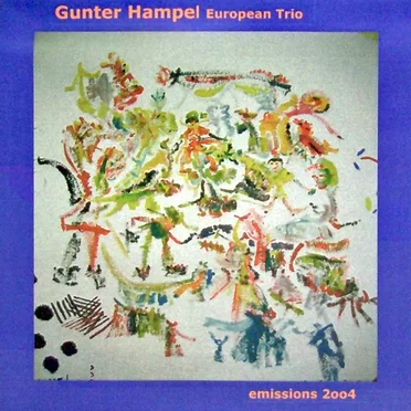 Emissions 2004 by Gunter Hampel European Trio - album cover