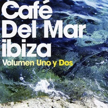 Café del Mar, Volumen Uno y Dos by Various Artists - album cover