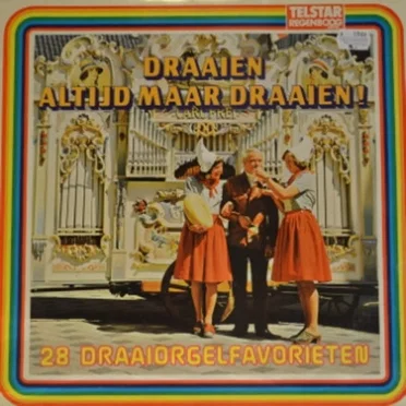 Draaien altijd maar draaien: 28 draaiorgelfavorieten by Various Artists - album cover