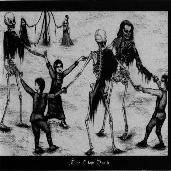 The Slow Death