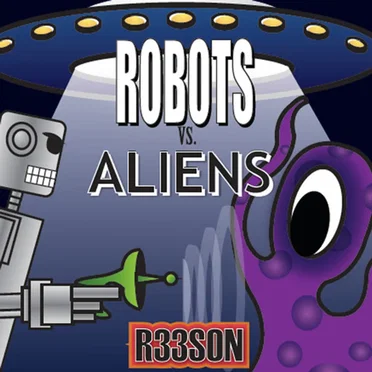 Robots VS Aliens by R33son - album cover