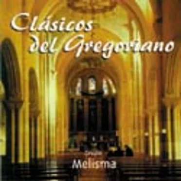 Clásicos del Gregoriano by Grupo Melisma - album cover