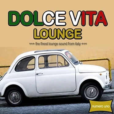 La Dolce Vita Lounge by Various Artists - album cover