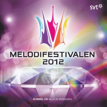 Melodifestivalen 2012 by Various Artists - album cover