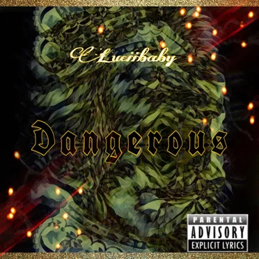 Dangerous by Luciibaby - album cover