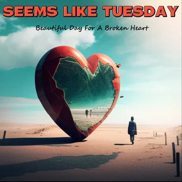 Beautiful Day for a Broken Heart