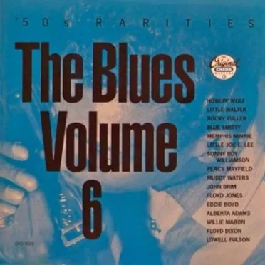 The Blues, Volume 6: '50s Rarities by Various Artists - album cover