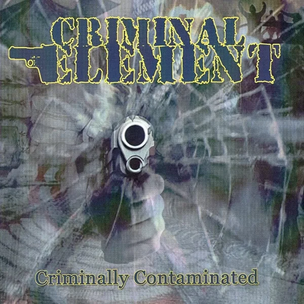Criminally Contaminated