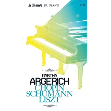 Le Monde du piano: Chopin, Schumann, Liszt
