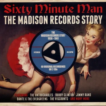 Sixty Minute Man: The Madison Records Story 1958–1961 by Various Artists - album cover