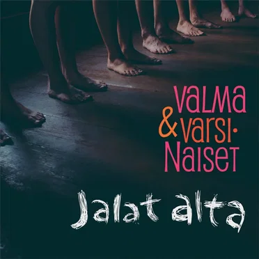 Jalat alta by Valma & Varsinaiset - album cover