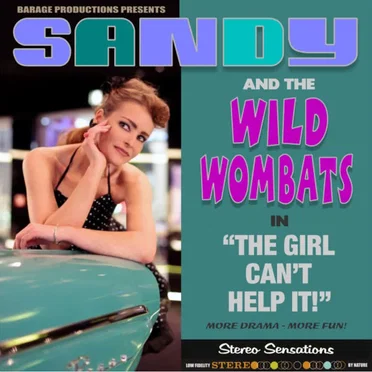 The Girl Can't Help It by Sandy and The Wild Wombats - album cover