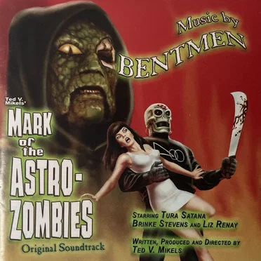 Mark of the Astro-Zombies: Original Soundtrack by Bentmen - album cover