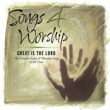 Songs 4 Worship: Great Is the Lord by Various Artists - album cover