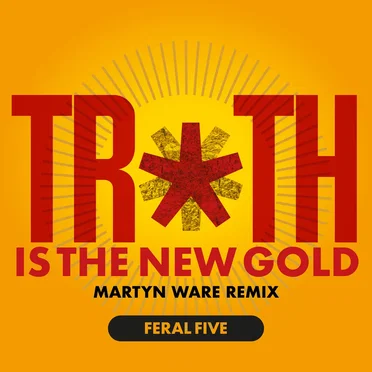 Truth Is The New Gold - Martyn Ware Remix