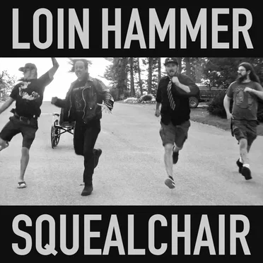 Squealchair by Loin Hammer - album cover