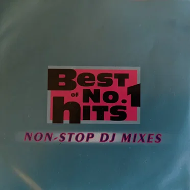 Best of No.1 Hits (Non-Stop DJ Mixes) by Various Artists - album cover