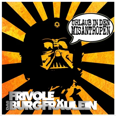Urlaub in den Misantropen by Das frivole Burgfräulein - album cover