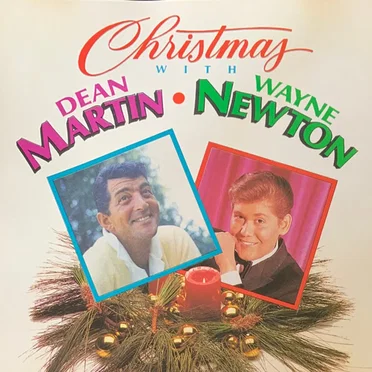 Christmas With Dean Martin & Wayne Newton