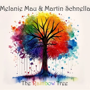 The Rainbow Tree by Melanie Mau & Martin Schnella - album cover