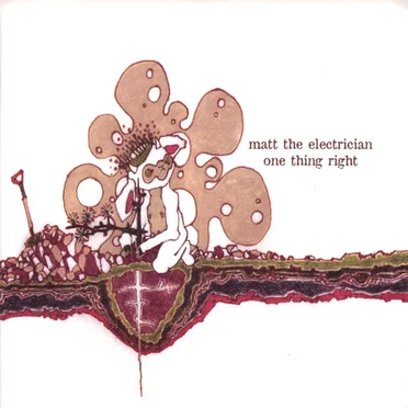 One Thing Right by Matt the Electrician - album cover