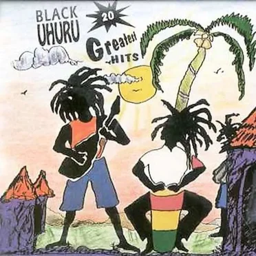 20 Greatest Hits by Black Uhuru - album cover