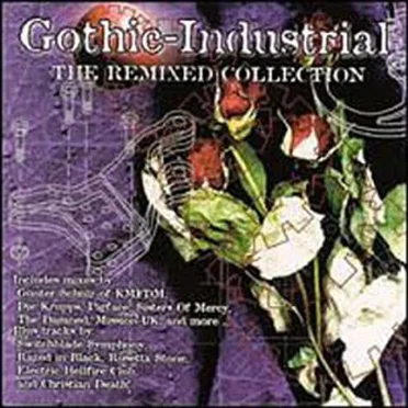 Gothic-Industrial: The Remixed Collection by Various Artists - album cover