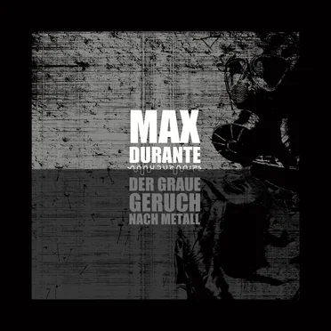 Der Graue Geruch Nach Metall by Max Durante - album cover