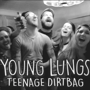 Teenage Dirtbag by Young Lungs - album cover