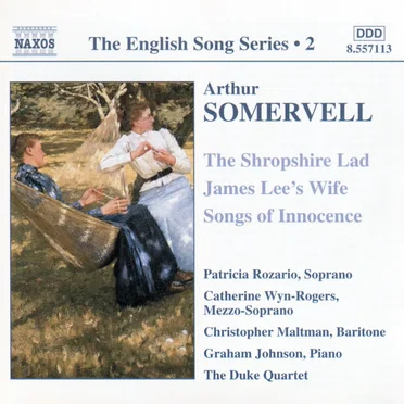 The English Song Series, Volume 2: The Shropshire Lad / James Lee's Wife / Songs of Innocence