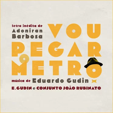 Vou Pegar o Metrô by Eduardo Gudin - album cover