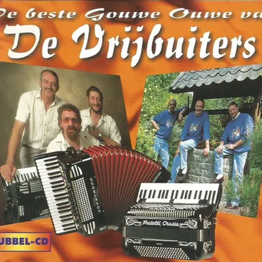 De beste gouwe ouwe van De Vrijbuiters