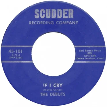 If I Cry / Gettin' Mellow by The Debuts - album cover