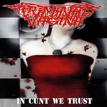 In Cunt We Trust by Criminal Vagina - album cover