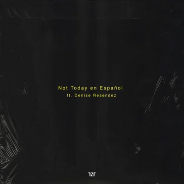 Not Today en Español